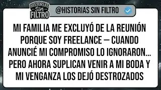 Mi Familia Me Excluy&oacute; De La Reuni&oacute;n Porque Soy Freelance &mdash; Cuando Anunci&eacute; Mi Compromiso Lo ...