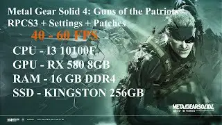 Metal Gear Solid 4: Guns of the Patriots - RPCS3 + Settings + Patches |RX 580 | Core i3 10100  2023!