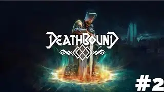 Deathbound -Walkthrough Gameplay  Part 2