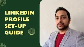 Ultimate LinkedIn Profile Setup Guide 2024: Boost Your Career with Expert Tips!