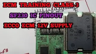 Ecm Traning CLASS-3 | Sf230 ic Pinout Explain | Ecco Ecm Repair #ecm #ecmtraining #ecmrepair 