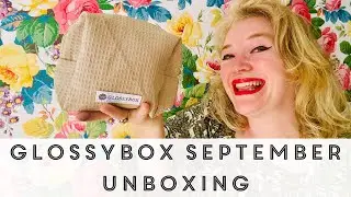 Glossybox September unboxing!!! Worth the hype?!