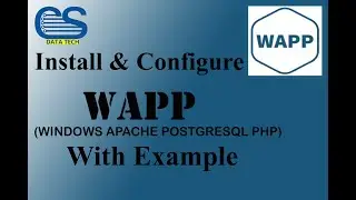 Installation &Configuration of WAPP(Windows Apache Postgresql Php)| WAPP Server Install With Example