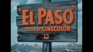 El Paso (1949) &ndash; John Payne & Sterling Hayden in a Classic Must Watch Vintage Western Adventure!