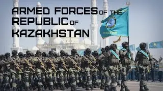 Armed Forces of the Republic of Kazakhstan 2015 &bull; Қазақстанның Қарулы Kүштері