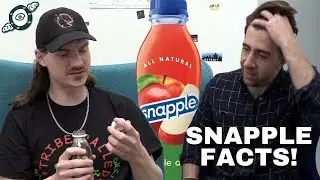 That Snapple Fact Can&rsquo;t Be Real (Sketch Comedy)