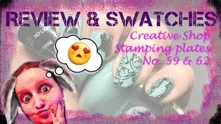 Creative Shop Stamping Plates 59&62 Review and Swatches