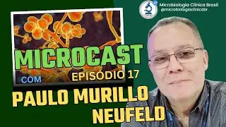 MICOLOGIA E MUDAN&Ccedil;AS CL&Iacute;M&Aacute;TICAS. Com Dr Paulo Murillo Neufeld. MicroCast Ep. #018 #fungos #micologia