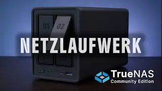 TrueNAS SMB Freigabe mit Samba f&uuml;r Windows und Linux einrichten