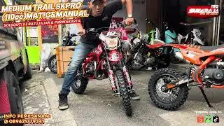 MINI TRAIL SKPRO(110cc)MATIC-MANUAL KITA KIRIMKAN KE BATUJAJAR & KE PURWAKARTA//WA 089631779341