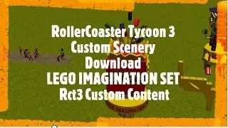RollerCoaster Tycoon 3 Custom Scenery Download LEGO IMAGINATION SET Rct3 Custom Content