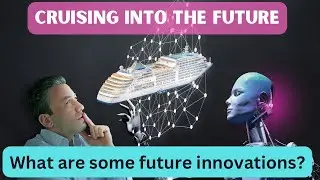 Future CRUISE SHIP INNOVATIONS. WHAT'S NEXT?  #royalcaribbean #msccruise