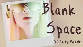 【Cyber Diva】Blank Space【VOCALOIDカバー曲】