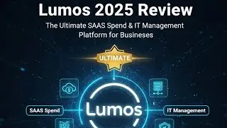 Lumos 2025 Review: The Ultimate SaaS Spend & IT Management Platform for Businesses