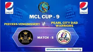 Peecees Venginissery vs PEARL CITY DAD WARRIORS || Match 5 || MCL CUP - 9