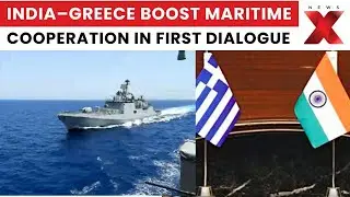 India&ndash;Greece Hold First Maritime Security Dialogue in Athens, Focus on Indo-Pacific | NewsX