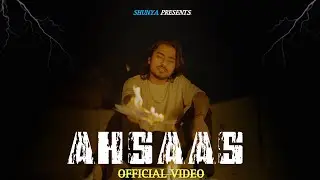 AHSAAS - Shunya | HINDI RAP SONG | OFFICIAL MUSIC VIDEO