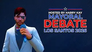 MAYORAL DEBATE WITH HARRY KAY in GTA 5 Roleplay