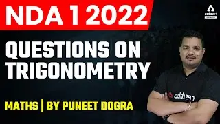 NDA 1 2022 | NDA Maths Classes | Questions on Trigonometry