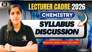 Lecturer Cadre Chemistry 2026 | Syllabus Discussion | Lecturer Exam Preparation 2026