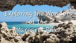 Margaret River - Cape Naturaliste, Sugerloaf Rocks, Canal Rocks, Hamelin Bay, Contos & Cosy Corner