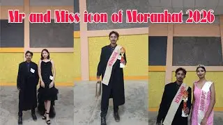 Mr and Miss icon of Moranhat || modeling show