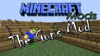 1.4.7 Minecraft Mods | The Guns Mod - Review & Installation