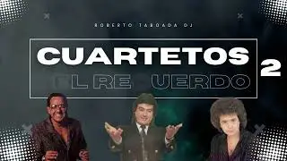 CUARTETOS DEL RECUERDO 2 (roberto taboada dj)