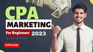 What is CPA Marketing in 2023 | How To Start CPA Marketing For Beginners | CPA Marketing