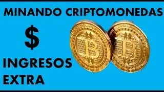 MINAR CRIPTOMONEDAS  CRIPTODIVISAS