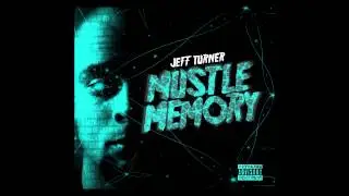Jeff Turner Music Straight from Door ft. Obey Zion (Track 02) Mustle Memory