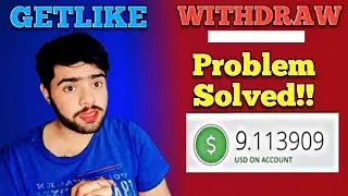 Getlike.io Withdraw Problem Solved!!