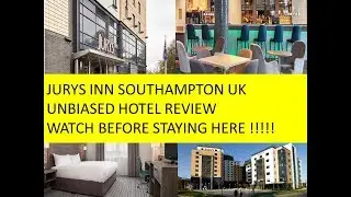 Jurys Inn Southampton UK: Unbiased Hotel Review. Watch B4 Staying Here!!
