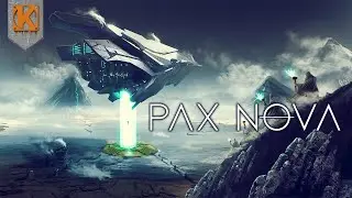 Pax Nova | CIVILIZATION MEETS STELLARIS | Gameplay Showcase - Part 1