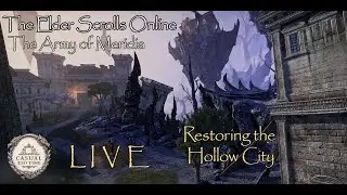 Part 2 ESO The Army of Meridia Restoring the Hollow City LIVE The Elder Scrolls Online 2