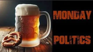 Black Pill Monday #180: Monday Politics