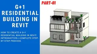 Part-01_Revit Tutorial: Step-by-Step G+1 Residential Building Modeling from Scratch. |