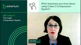 3M&trade; Coban&trade; 2 Compression System & 3M&trade; Kerramax Care&trade; Super-Absorbent Dressings with Cathy Milne