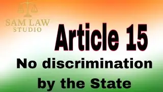 Article 15 Indian Constitution| भारतीय संविधान कलम १५| Explained in Marathi