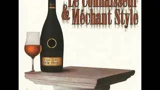 Le Connaisseur & Méchant Style - Apéro (Full Album) (2000)