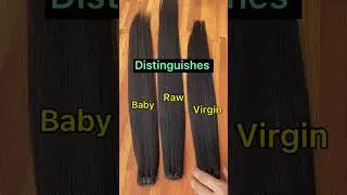Distinguish Raw Vietnamese and Virgin hair