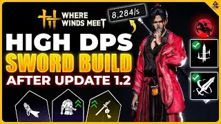 Why Nameless Sword Is Still Top Tier | Where Winds Meet Best Build | Update 1.2