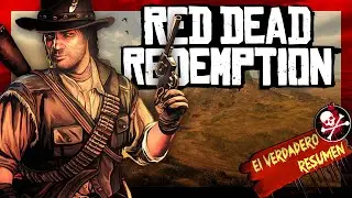 &iexcl;El verdadero resumen de RED DEAD REDEMPTION!