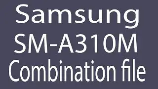 Download Samsung SM-A310M Combination File | Firmware | Flash File