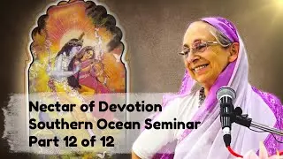 Nectar of Devotion - Southern Ocean 12 of 12 (2025 seminar)