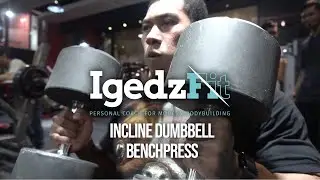 TRAIN WITH IGEDZ INCLINE DUMBBELL BENCHPRESS