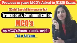Transport & Communication MCQ's for FAA || Previous 10 years MCQ's Asked in JKSSB Exams - FAA & SI.