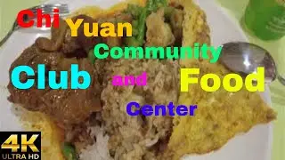 Singapore Hawker #Chi Yuan Comunity Club and Food Center Tour
