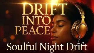 Soulful Night Drift – Warm R&B Vocals for Deep Calm & Reflection