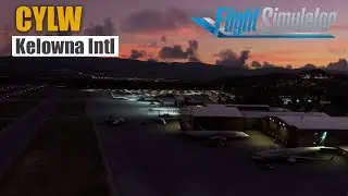 CYLW Kelowna Intl | Stunning 4K - Canada Series in MSFS 2020